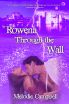 &quot;Every Woman Needs a Magic Portal Wall,&quot; Says Imajin Books Publisher of Author Melodie Campbell's Romantic Fantasy, Rowena Through the Wall