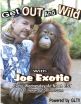 "Get OUT and Wild" With Joe Exotic and Outonline.com