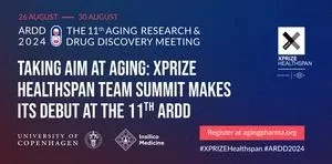 11th ARDD Meeting Announces initial stellar speaker lineup and XPRIZE Healthspan Team Summit 2