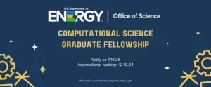 Applications now open for Department of Energy Computational Science Graduate Fellowship