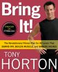 Fitness Atlantic Event Presents Ripped & Ready Workout with Tony Horton, Creator of P90X Extreme Training System