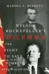 History professor examines Nelson Rockefeller’s career as a lens for Republican Party’s rightward shift 2