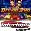 Intertops Casinos New Adrenaline Fuelled Dream Run Slots Game has Two Action Packed Bonus Games