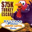 Jackpot Capital Casino Players Rescue Thanksgiving Turkeys for a Share of the $75,000 Turkey Escape Bonus Giveaway