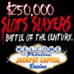 Jackpot Capitals $250,000 Slot Slayers Battle of the Century Has Begun