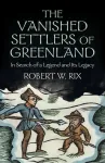 Legends of Norse Settlers drove Denmark towards Greenland