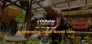 Ochsner Health Network announces multi-million dollar impact