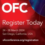 OFC 2024 brings innovations from leading global organizations and cutting-edge tech demonstrations to California