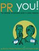 PR You: Do-It-Yourself Public Relations Programs Arrive for Small Business and Start-Ups 2