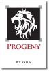 Progeny, the Novel by R.T. Kaelin, May be the Next Big Fantasy Series Hit