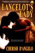 Romance Author Cherish D'angelo, aka Cheryl Kaye Tardif, Launches Lancelot's Lady with the Biggest Online Book Tour Ever--115+ Blog Stops in 15 days--Plus She's Giving Away a Kobo eReader! 2