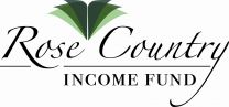 Rose Country Income Fund Completes Closing