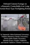 Scientists develop ‘flying dragon’ robot to fight fires from a distance