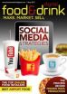 Social Media Strategies Used by Popular Fast Food Franchises are Discussed in the May Issue of Food and Drink Digital