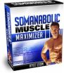 Somanabolic Muscle Maximizer Review - What Happened?