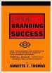 Strategies For Branding Success, The Latest Publication From Seomarketingmedia, An Internet Marketing Company, Hits The Major Online Bookshelves With A Bang!