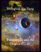 The Biological Big Bang - Did Life on Earth Come From Other Planets? Famed Astrobiologist, Dr. Chandra Wickramasinghe, and The Journal of Cosmology Says, Yes