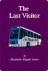 The Last Visitor - For Blacks Only? Is This A Novel Idea?