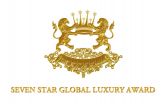 The Seven Star Global Luxury Awards has Confirmed their Final Travel, Tourism and Hospitality Nominees; With Voting Now Open to the Public and Trade...