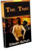 THE TRAZ, a Newly-Released YA Novel, is as Daring, Raw and Spirited as the Young Heroine