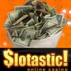 US-Friendly Online Casino Slotastic.com Changes Bonus Structure - Now Giving Slots Players up to $1100 in Free Bonus Money Every Month