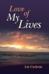 Woman Recalls Being Murdered in Love of My Lives, a New Novel by Author Lin Cochran